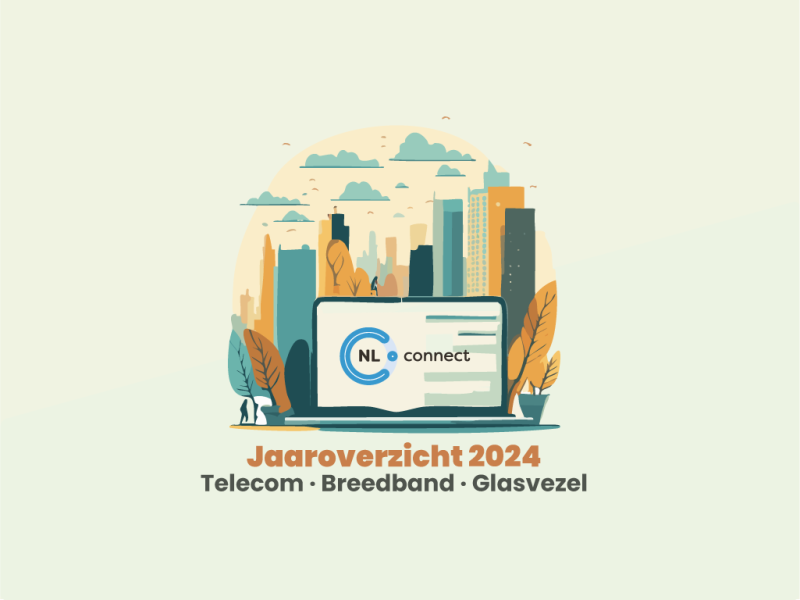 Jaaroverzicht NLconnect 2024: 20% datagroei en 8 miljoen glasvezelaansluitingen